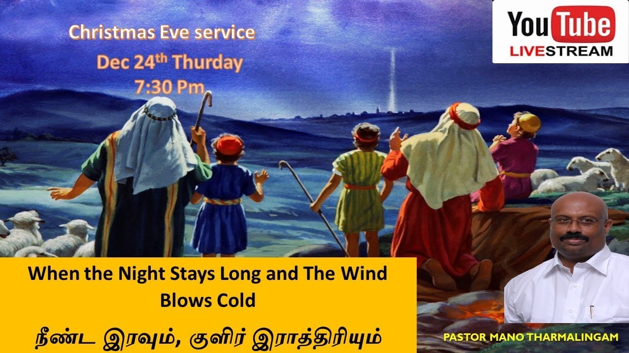 Tamil Christmas Eve Service - Dec 24, 2020 - 7:30 PM