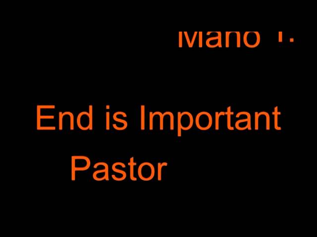 End is important - Sep 25 2016 (tamil)