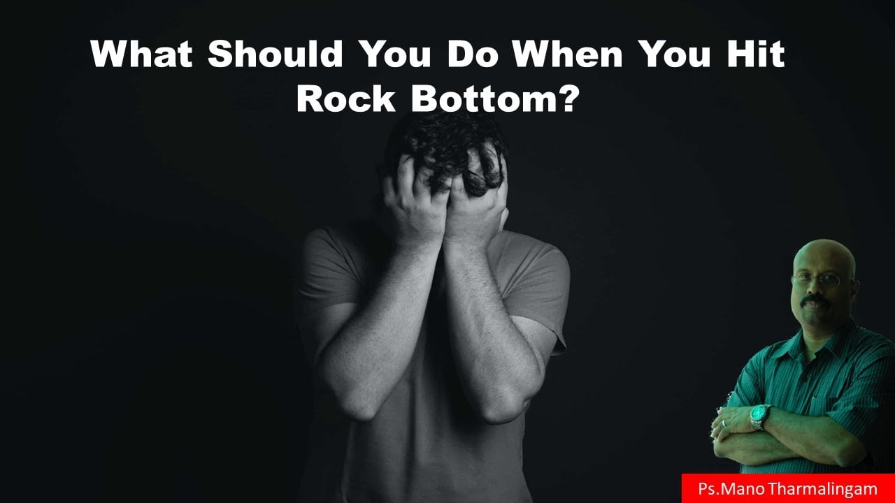 What Should You Do When You Hit Rock Bottom?