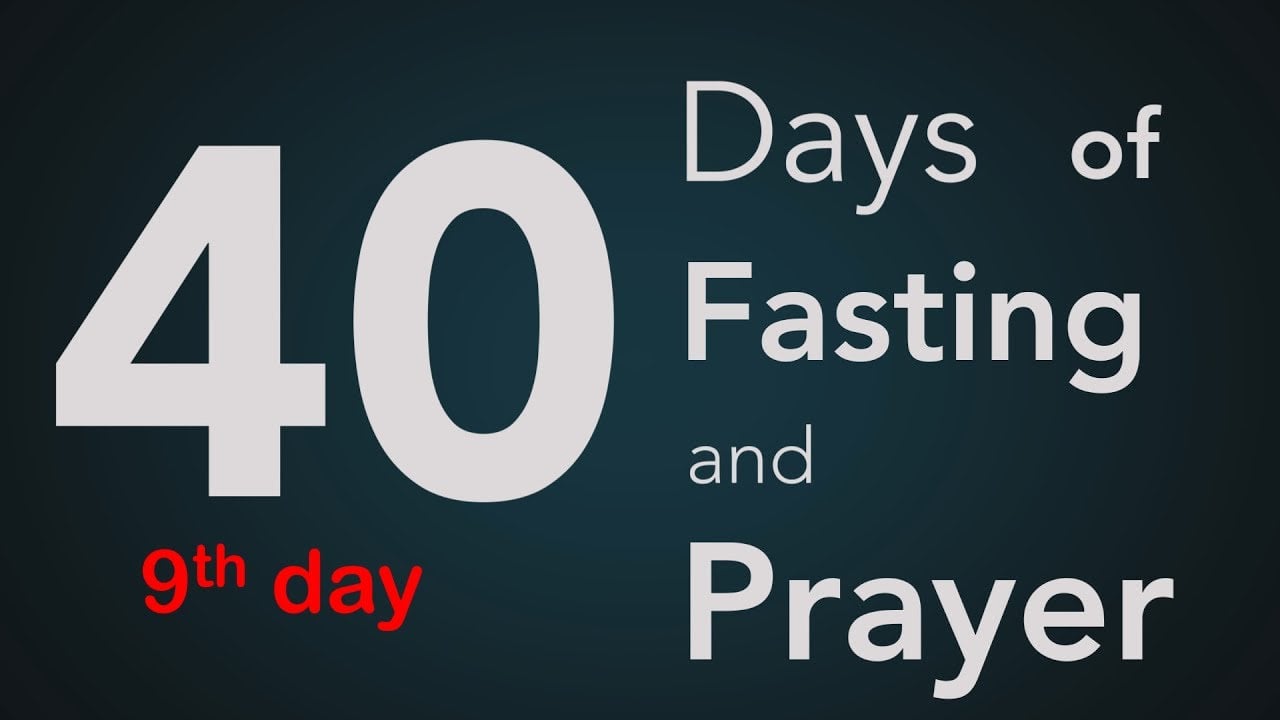 FASTING PRAYER - DAY 9