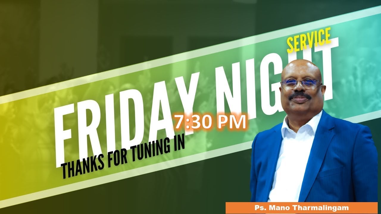 FRIDAY NIGHT SERVICE