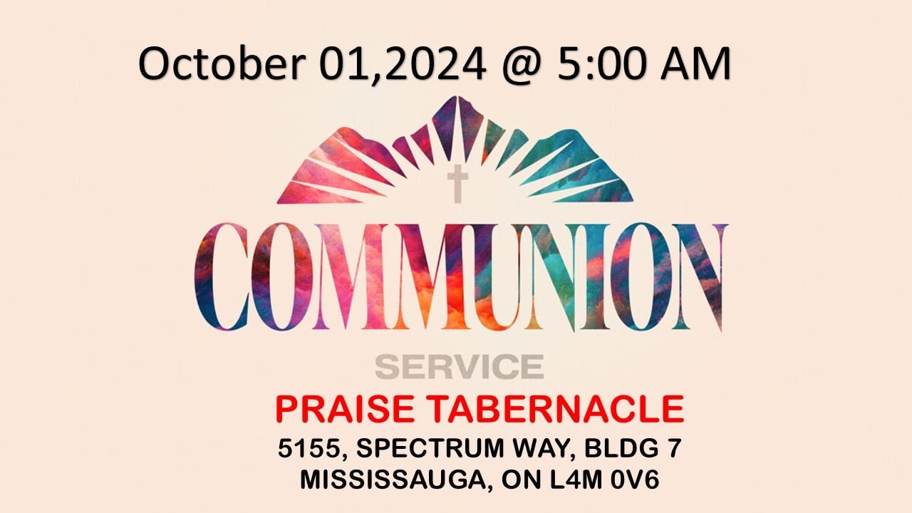 OCTOBER 01 2024 COMMUNION SERVICE
