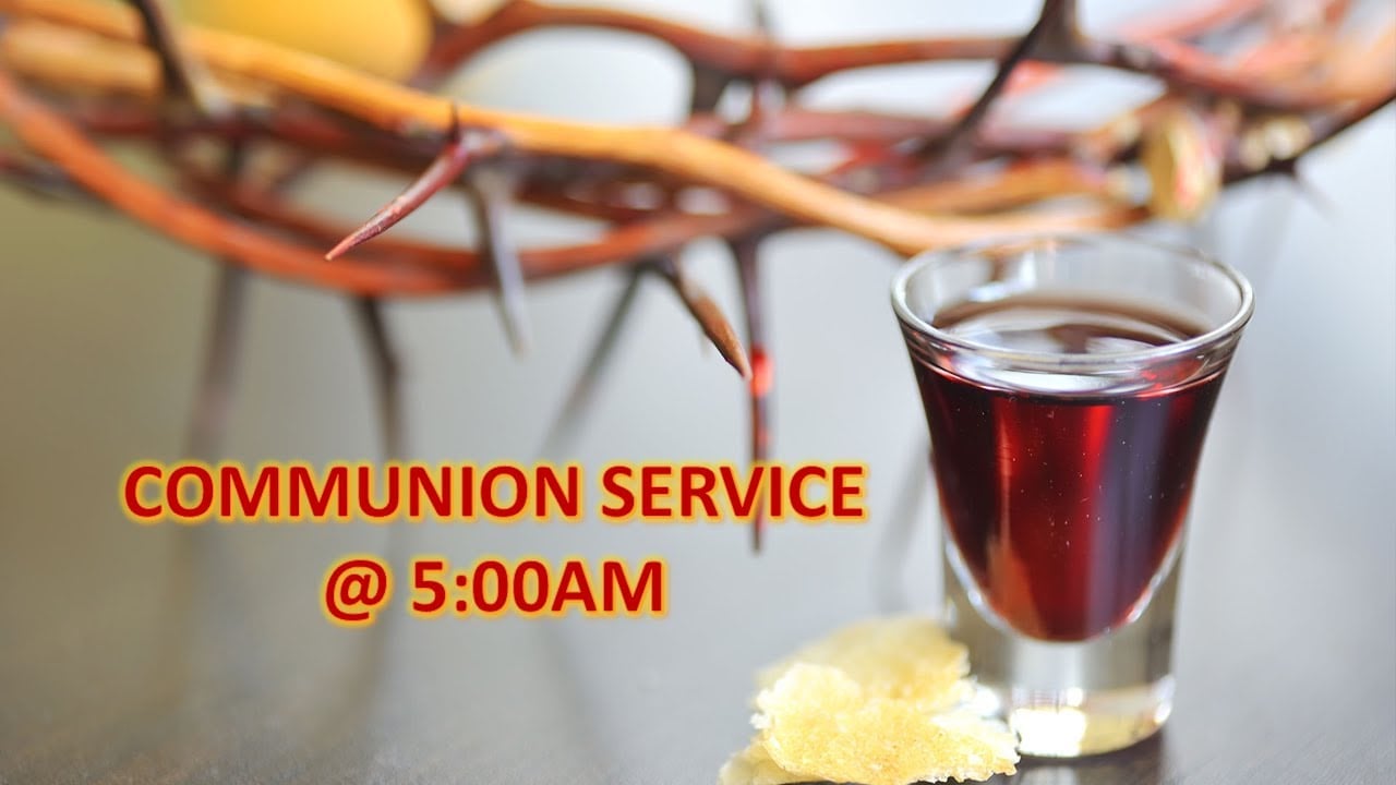 AUGUST  01 2025 - COMMUNION SERVICE