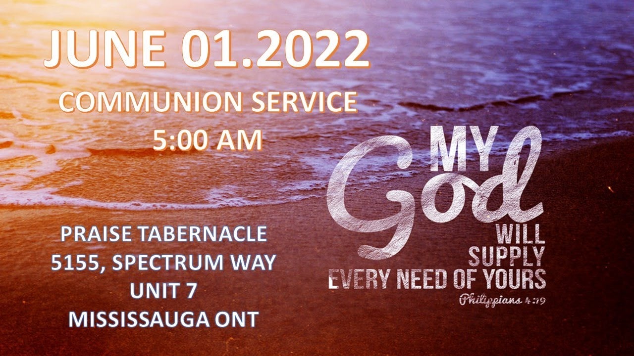 JUNE 01,2022 COMMUNION SERVICE