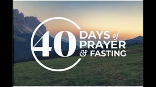 40 DAYS FASTING PRAYER - DAY 28 - 23rd Mar 2026